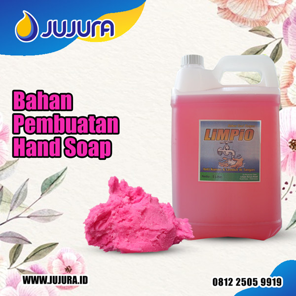 Bahan Pembuatan Hand Soap (Info pemesanan kontak via SMS/ Telepon/ WhatsApp ke nomor 0812 2505 9919)