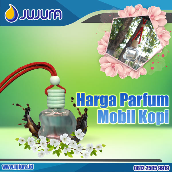 Harga Parfum Mobil Kopi (Info pemesanan kontak via SMS/ Telepon/ WhatsApp ke nomor 0821 3559 3740)
