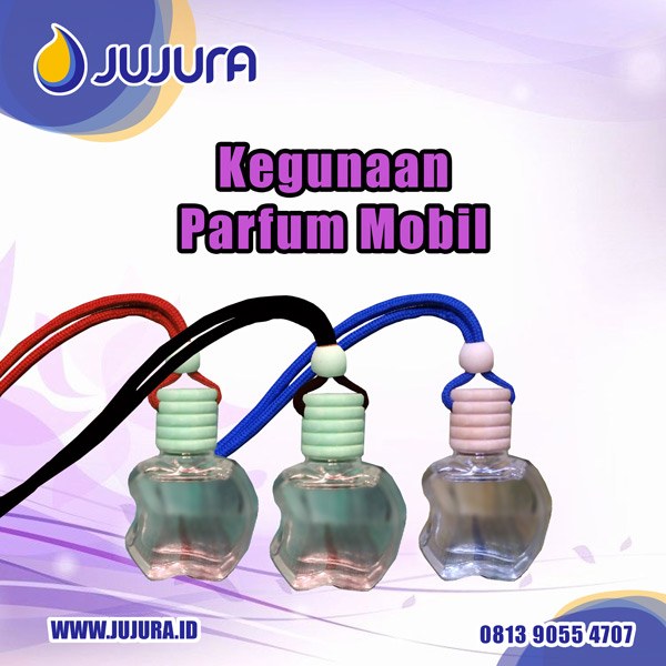 Kegunaan Parfum Mobil (Info pemesanan kontak via SMS/ Telepon/ WhatsApp ke nomor 0813 9055 4707)