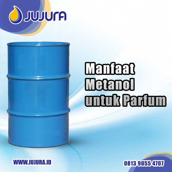 Manfaat Metanol untuk parfum (Info pemesanan kontak via SMS/ Telepon/ WhatsApp ke nomor 0813 9055 4707)